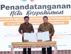 Teken Nota Kesepahaman dengan MIND ID, Menteri ATR/Kepala BPN: Harus Langsung Ditindaklanjuti