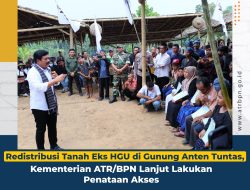Redistribusi Tanah Eks HGU di Gunung Anten Tuntas, Kementerian ATR/BPN Lanjut Lakukan Penataan Akses