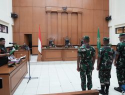 Sidang Lanjutan Kasus Pembunuhan Oknum TNI, Praka RM Dan Kawan-Kawan Dituntut Hukuman Mati