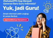 PPG Prajabatan 2024 Dibuka untuk 23 Bidang Studi Umum dan 27 Bidang Studi Kejuruan