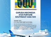 Garuda Indonesia Masuk ke dalam Jajaran Perusahaan Terbaik se-Asia Tenggara Versi Fortune Southeast Asia 500