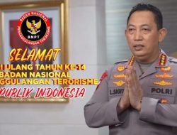 HUT BNPT RI ke-16, Kapolri: Terus Bersinergi dengan Polri Wujudkan Indonesia Emas 2045