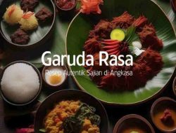 Garuda Indonesia Sajikan Menu Baru Khas Aceh dan Sumut pada Rute Aceh serta Medan