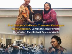 Draf Pertama Indikator Transaksi Keuangan Mencurigakan, Langkah Maju Perangi Kejahatan Eksploitasi Seksual Anak